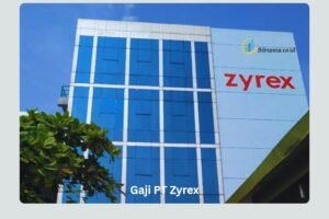 Gaji PT Zyrex