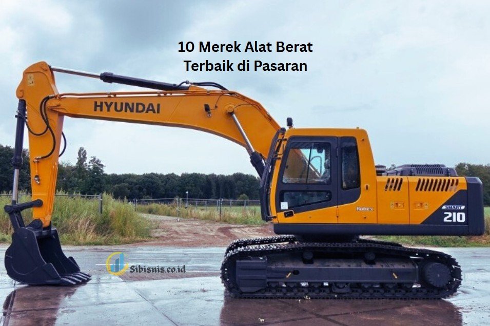 10 Merek Alat Berat Terbaik di Pasaran