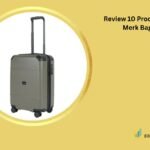 Review 10 Produk Koper Merk Bagasi